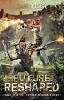 Future Reshaped: A Post-Apocalyptic Harem (Future Reborn Book 3)