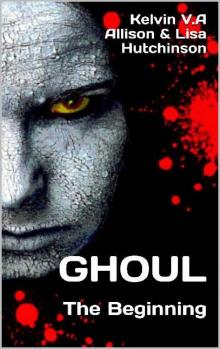 Ghoul: The Beginning