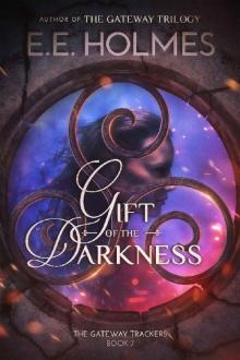 Gift of the Darkness (The Gateway Trackers Book 7)