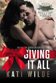 Giving It All (The Hellfire Riders Book 4)