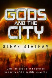 Gods and The City (Gods and the Starways Book 1)