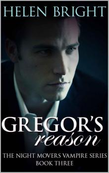 Gregor's Reason: The Night Movers Vampire Series Book 3