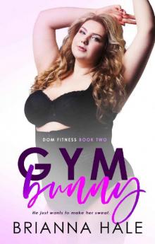 Gym Bunny (Dom Fitness Book 2)