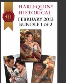 Harlequin Historical February 2013 - Bundle 1 of 2: Never Trust a RakeDicing With the Dangerous LordA Daring Liaison