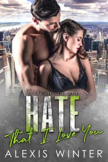 Hate That I Love You (Castille Hotel Series Book 0)