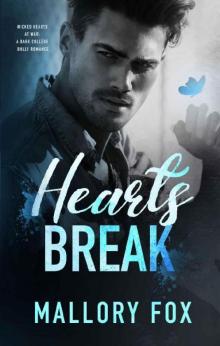 Hearts Break: A Dark Stepbrother Bully Romance (Wicked Hearts At War Book 3)