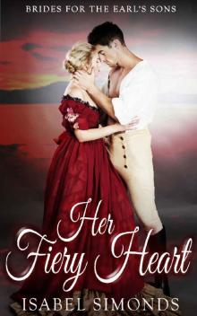 Her Fiery Heart: Brides for the Earl's Sonsa