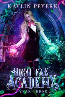 High Fae Academy - Year Three: Paranormal Fae Romance