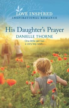 His Daughter's Prayer (Love Inspired)