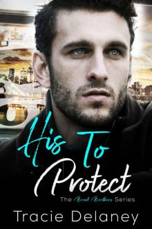 His to Protect: A Brook Brothers Novel