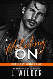 Holding On: Ruthless Sinners MC