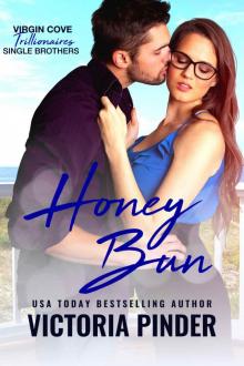 Honey Bun: Virgin Cove Trillionaire Single Brothers