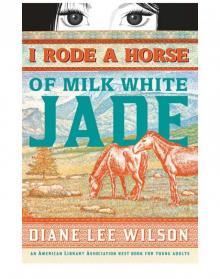 I Rode a Horse of Milk White Jade