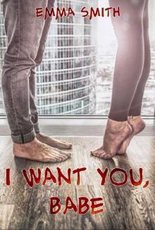 I want you, Babe (Catch me 2) (German Edition)