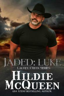 Jaded: Luke: Laurel Creek Series