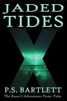 Jaded Tides (The Razor's Adventures Pirate Tales)