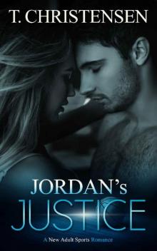 Jordan's Justice: A New Adult Sport Romance (Tessa and Jordan Book 2)