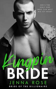 Kingpin Bride (Bride of the Billionaire Book 5)