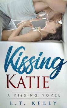 Kissing Katie: A Kissing Novel