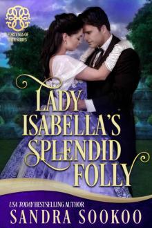 Lady Isabella's Splendid Folly: a Fortune's of Fate story (Fortunes of Fate Book 7)