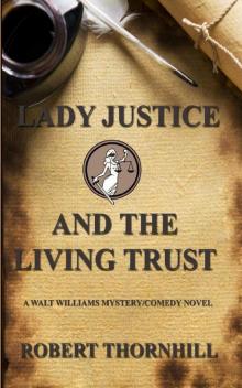 [Lady Justice 37] - Lady Justice and the Living Trust