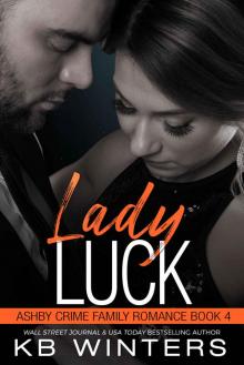 Lady Luck: Ashby Crime Family Romance Book 4