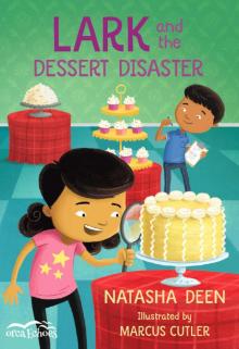 Lark and the Dessert Disaster