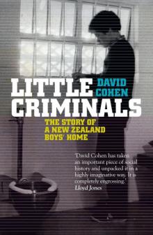 Little Criminals: The Story of a New Zealand Boys' Home