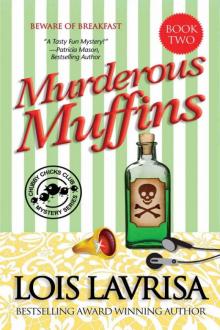 Lois Lavrisa - Chubby Chicks 02 - Murderous Muffins