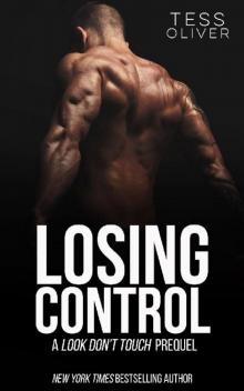 Losing Control: A Look Don’t Touch Prequel