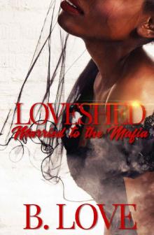 Loveshed: Married to the Mafia
