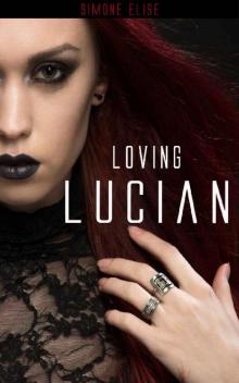 LOVING LUCIAN: Hade's Horsemen: Motorcycle Romance Book Two (Property of Lucian Series 2)