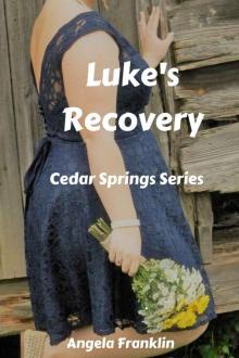 Luke's Recovery