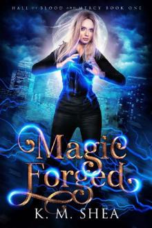 Magic Forged (Hall of Blood and Mercy Book 1)