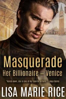 Masquerade: Her Billionaire - Venice