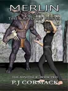 Merlin and the Land of Mists: Book Two: The Minotaur