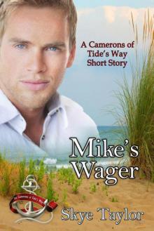 Mike's Wager: Short Story (The Camerons of Tide's Way #3.5)