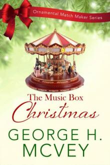 Music Box Christmas (The Ornamental Match Maker Book 3)