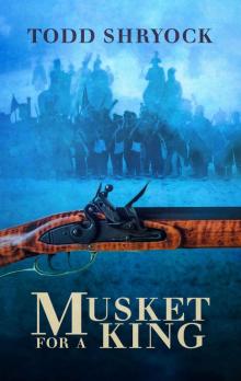 Musket for a King