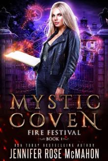 Mystic Coven: Fire Festival (Supernatural Academy Graduates Book 1)