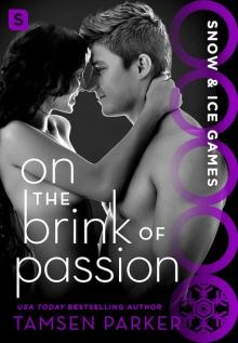 On the Brink of Passion--Snow & Ice Games