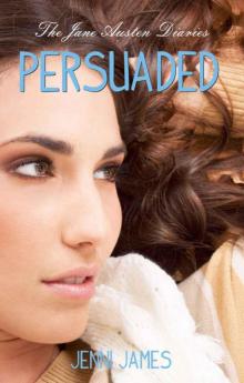 Persuaded (Jane Austen Diaries)