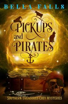 Pickups and Pirates (Southern Relics Cozy Mysteries Book 3)