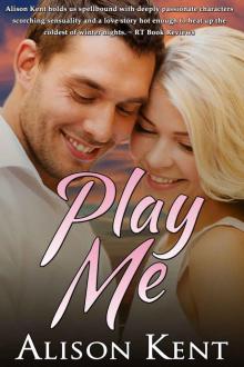 Play Me (Barnes Brothers Book 2)