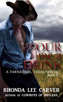 Pour me a Drink (Tarnation, Texas Book 3)