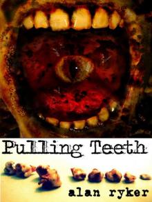 Pulling Teeth