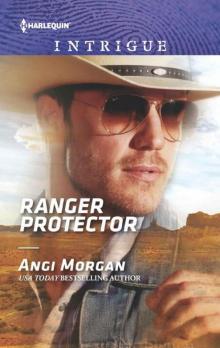 Ranger Protector (Texas Brothers 0f Company B Series Book 1)