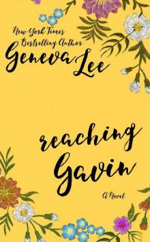 Reaching Gavin (Good Girls Don't Book 3)