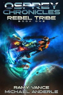 Rebel Tribe (Osprey Chronicles Book 1)