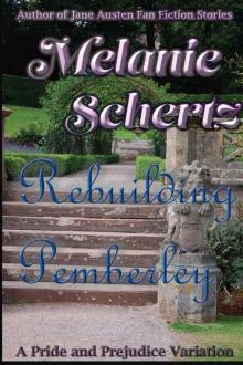 Rebuilding Pemberley